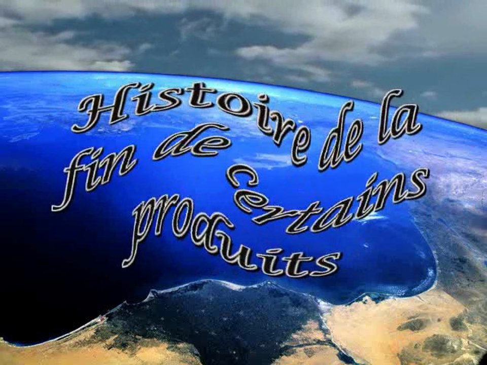 HISTOIR LA FIN DE PRODUITS