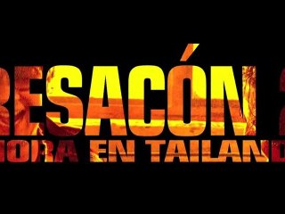 Resacón 2 ¡Ahora en Tailandia! Spot1 HD [20seg] Español