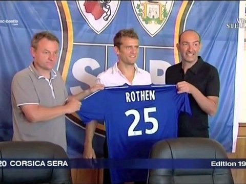 Jérome Rothen à Bastia - Le reportage de Via Stella