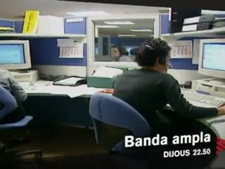 TV3 - Dijous, 22.50, a TV3 - L'atenció al client, a "Banda ampla"