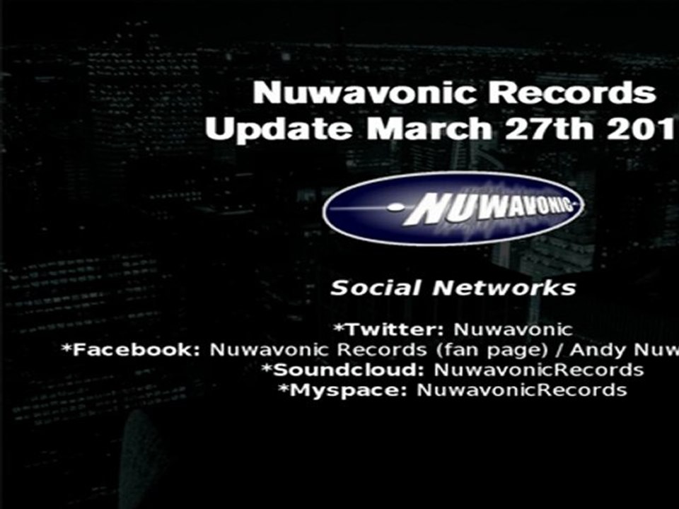 Nuwavonic Records Update - March 27th 2011