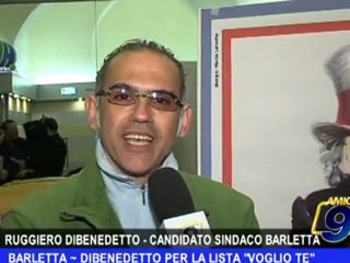 BARLETTA | Dibenedetto per la lista "Voglio te"