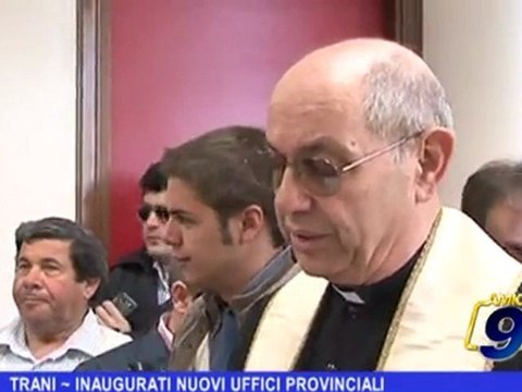 TRANI | Inaugurati nuovi uffici provinciali