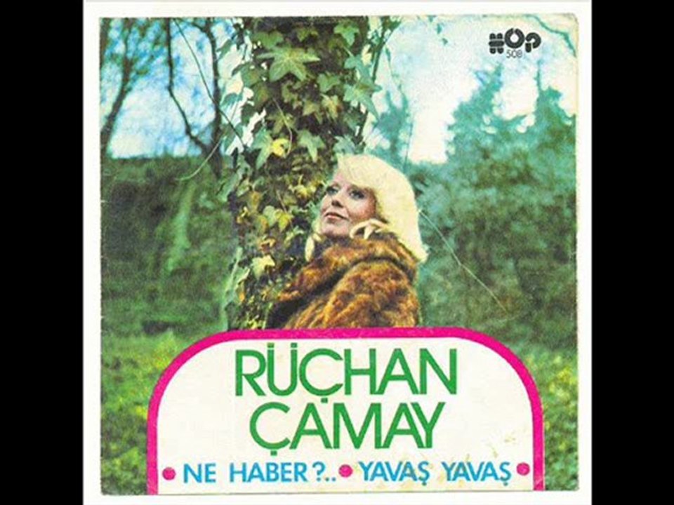 Rüçhan Çamay - Yavaş Yavaş