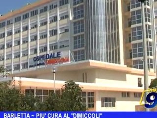 BARLETTA | Più cura al Dimiccoli