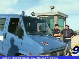 Carceri sovraffollate | Si allargate la protesta