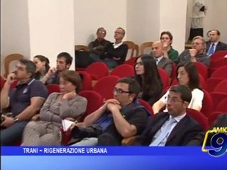 Trani | Rigenerazione Urbana