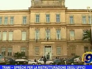 TRANI | Sprechi per la ristrutturazione degli uffici