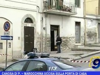 CANOSA DI PUGLIA | MAROCCHINA UCCISA SULLA PORTA DI CASA