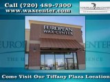 Body Waxing in Denver CO - European Wax Center - Tiffany Plaza