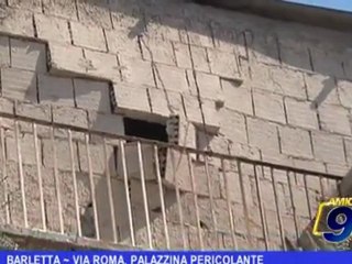 BARLETTA | Via Roma, palazzina pericolante