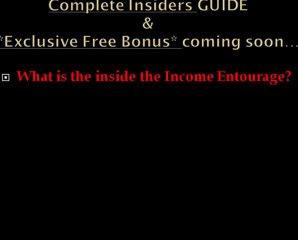 Income Entourage Review and Income Entourage Bonus