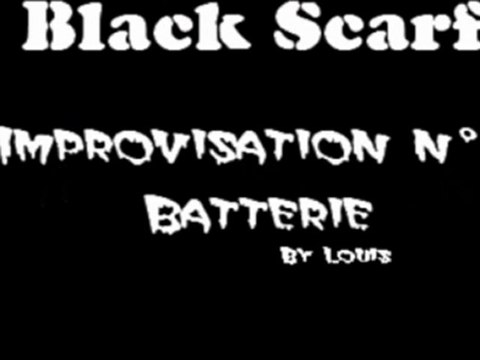 Black Scarf - Improvisation Batterie n°1