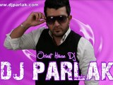 DJ PARLAK 2010 - Afferin Sana www.gonulseslim.com Kızlar Burda
