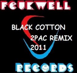 Black Cotton Remix 2011