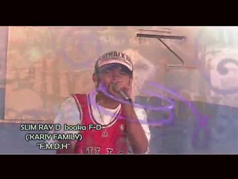F.M.D.H-SLIM RAY D.(Dance hall/Hip hop gasy)