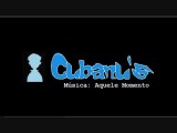 Cubanus - Aquele Momento