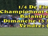 quart de Finale Balandrade (résumé)