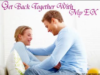 Get back together with my ex SECRETS