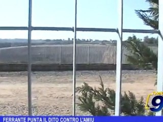 Fabrizio Ferrante punta il dito contro L'AMIU