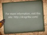 DCS Gas Grills - The Latest Standard Of Grilling