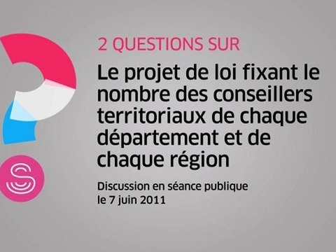 [Questions sur] Le projet de loi fixant le nombre de conseillers territoriaux