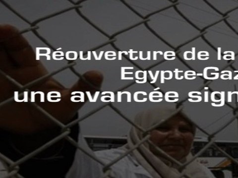 Réouverture de la frontière Egypte-Gaza : une avancée significative ?