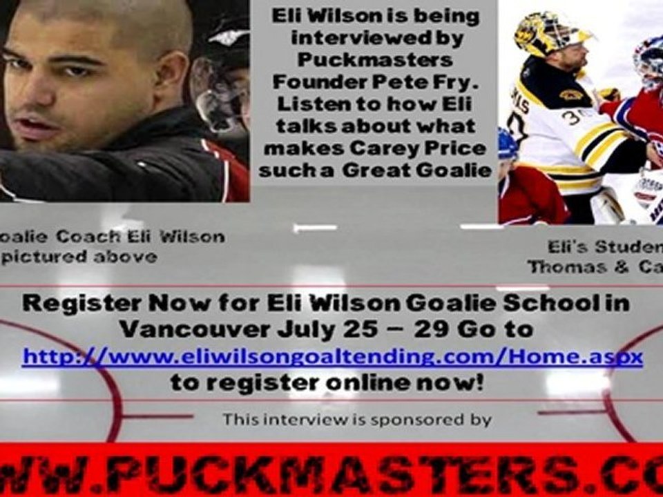 Pete Fry "The Goalie Mindset Guy" Interviews NHL Goalie Coach Eli Wilson