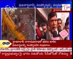 TDP chief Chandrababu Naidu visit Building Collapses