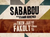SABABOU, avec Tiken Jah Fakoly, au cinéma le 6 mars 2013