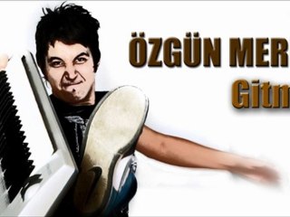 Özgün Meriç - Gitme