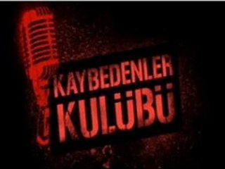 Kaybedenler kulubü radyo yayını | 31.05.2011