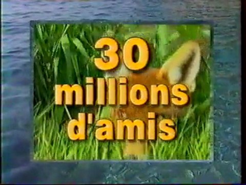 Générique de Fin De L'emission 30 Millions D'amis Août 1997 TF1
