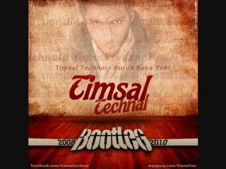 Timsal Technal- Burda Şaka Yok [Bonus Track]