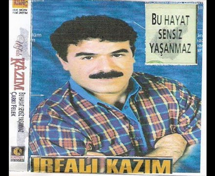 URFALI KAZIM ÇİRİŞ.....SEVDA BENDEKİ........