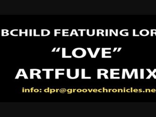 DPR DUBCHILD FEAT LORNETTE "LOVE" ARTFUL 2STEP MIX