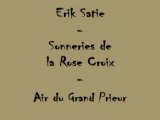 Erik Satie - Sonneries de la Rose Croix - Air du Grand Prieur