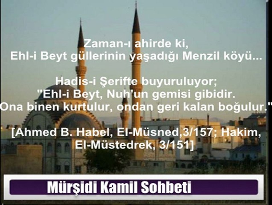 Mürşidi Kamil Hakkında Sohbet