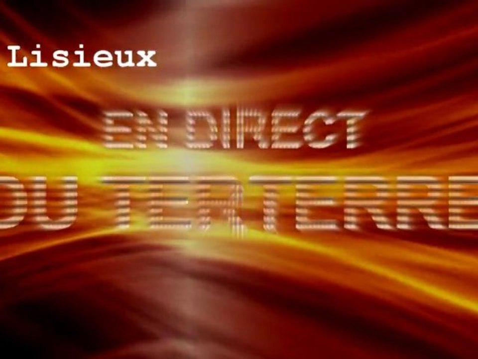 En direct du Terterre - Lisieux