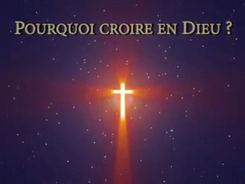 Pourquoi croire en Dieu ? - Acte I