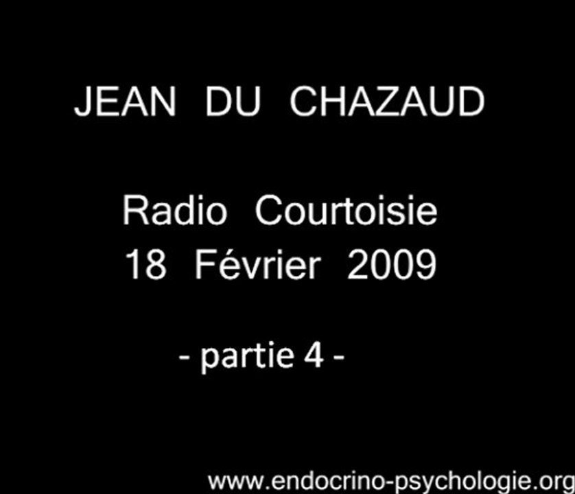 Radio Courtoisie : l'endocrino-psychologie et son fondateur Jean du Chazaud (4/5)