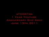 xTOOKTAx 1 Year Youtube Anniversary Give Away