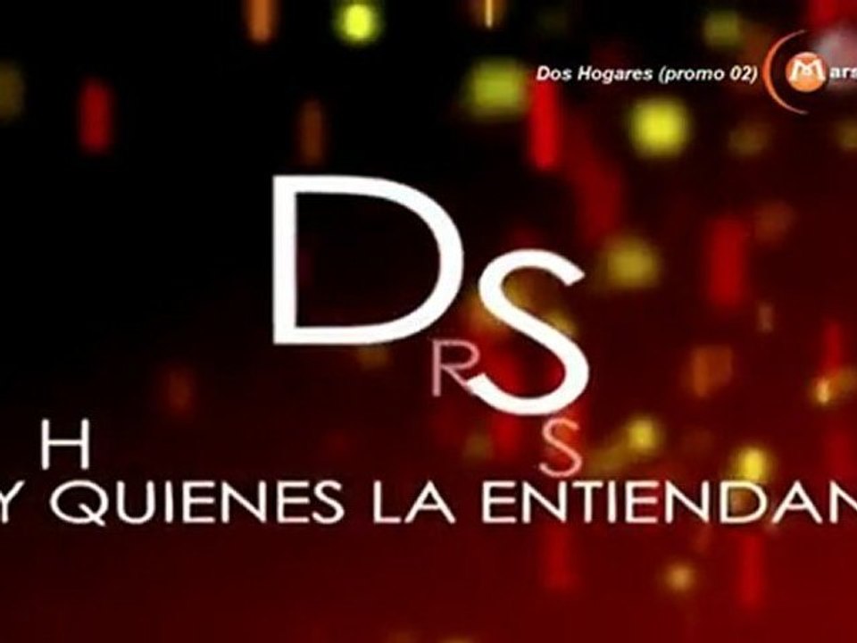 Dos Hogares (promo 02)