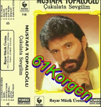 Mustafa Topaloğlu - Çukulata Sevgilim