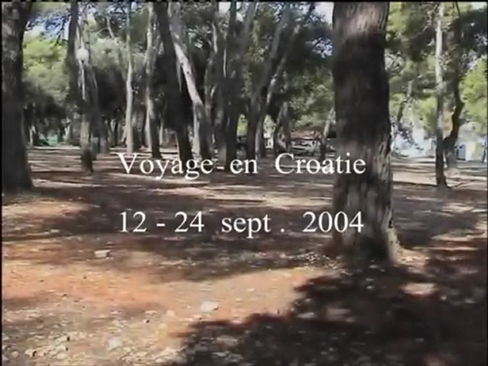 Voyage en Croatie - VLC 2004