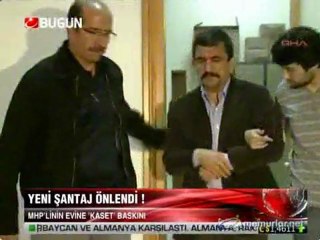 MHP’linin evine kaset baskını