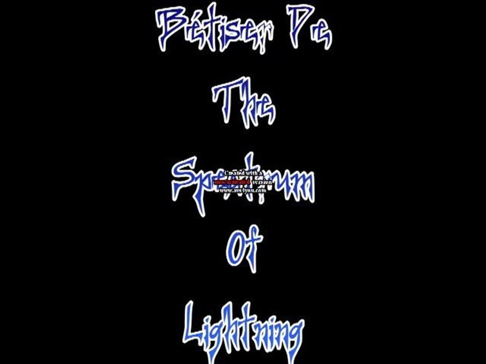 Bêtisier The Spectrum of lightning