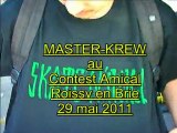 TEAM MASTER-KREW au CONTEST AMICAL ROISSY en Brie (29 mai 2011)