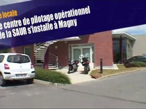 Le centre de pilotage opérationnel de la SAUR s'installe à Magny
