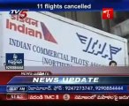 Section of Al pilots on strike, 11 flights cancelled